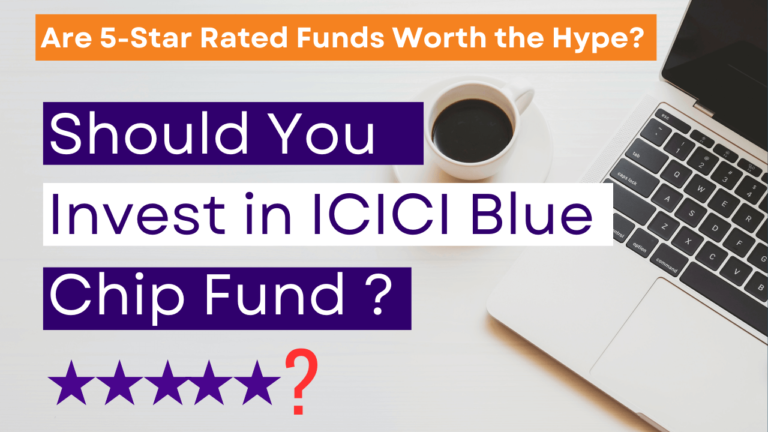 Thinking of Investing in ICICI Blue Chip Fund? Here’s What You Need to Know