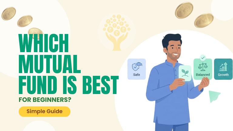 which mutual fund is best for beginners ? A Simple Way to Choose the Right One